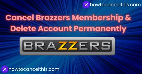 how to cancel a brazzers membership|Back To Top